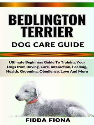 cover image of BEDLINGTON TERRIER DOG CARE GUIDE